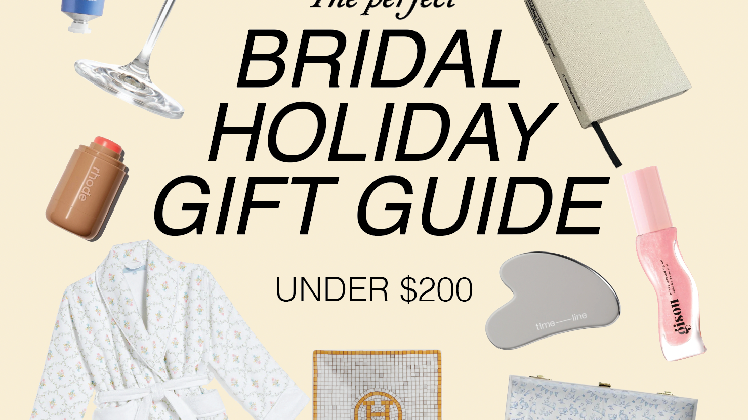 Holiday Gift Guide for Brides under $200: Perfect Gifts for the Bride-to-Be!