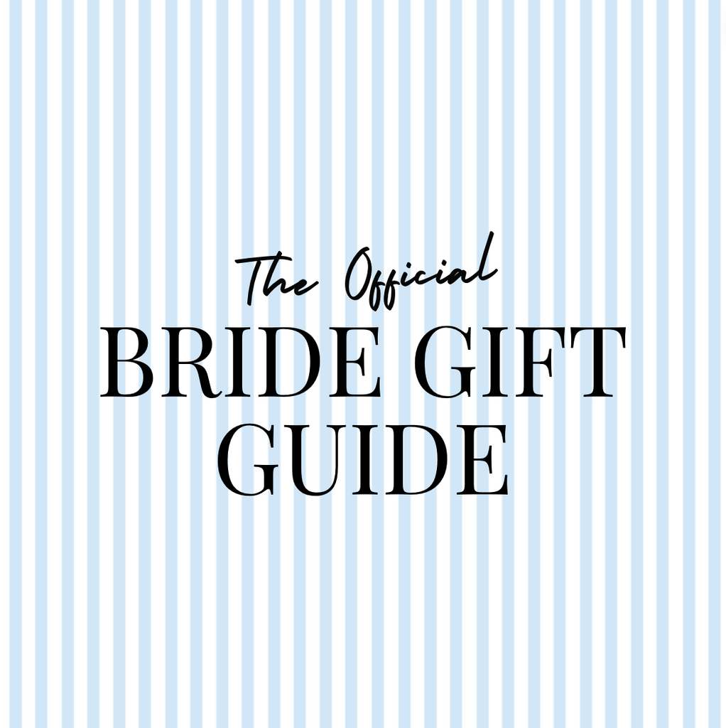 The Official Gift Guide for Brides