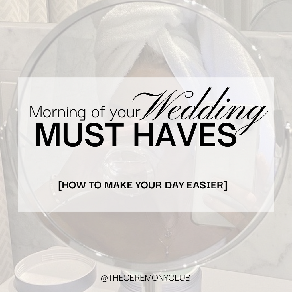10 Must-haves for the morning of your Wedding